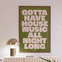 House Music Print | Music Poster | Wall Art | A5 A4 A3 | Bold | Typographic | Lyrics | Quote | Print | Music, thumbnail 5 of 7