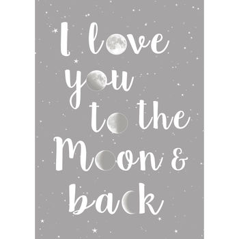 'Love You To The Moon And Back' Print, 2 of 6