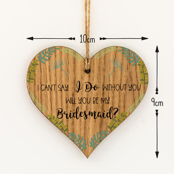 Will You Be My Bridesmaid Hanging Wood Heart, 3 of 3