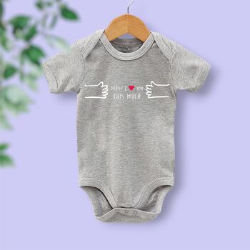 'Daddy I Love You This Much' Baby Vest, 3 of 12