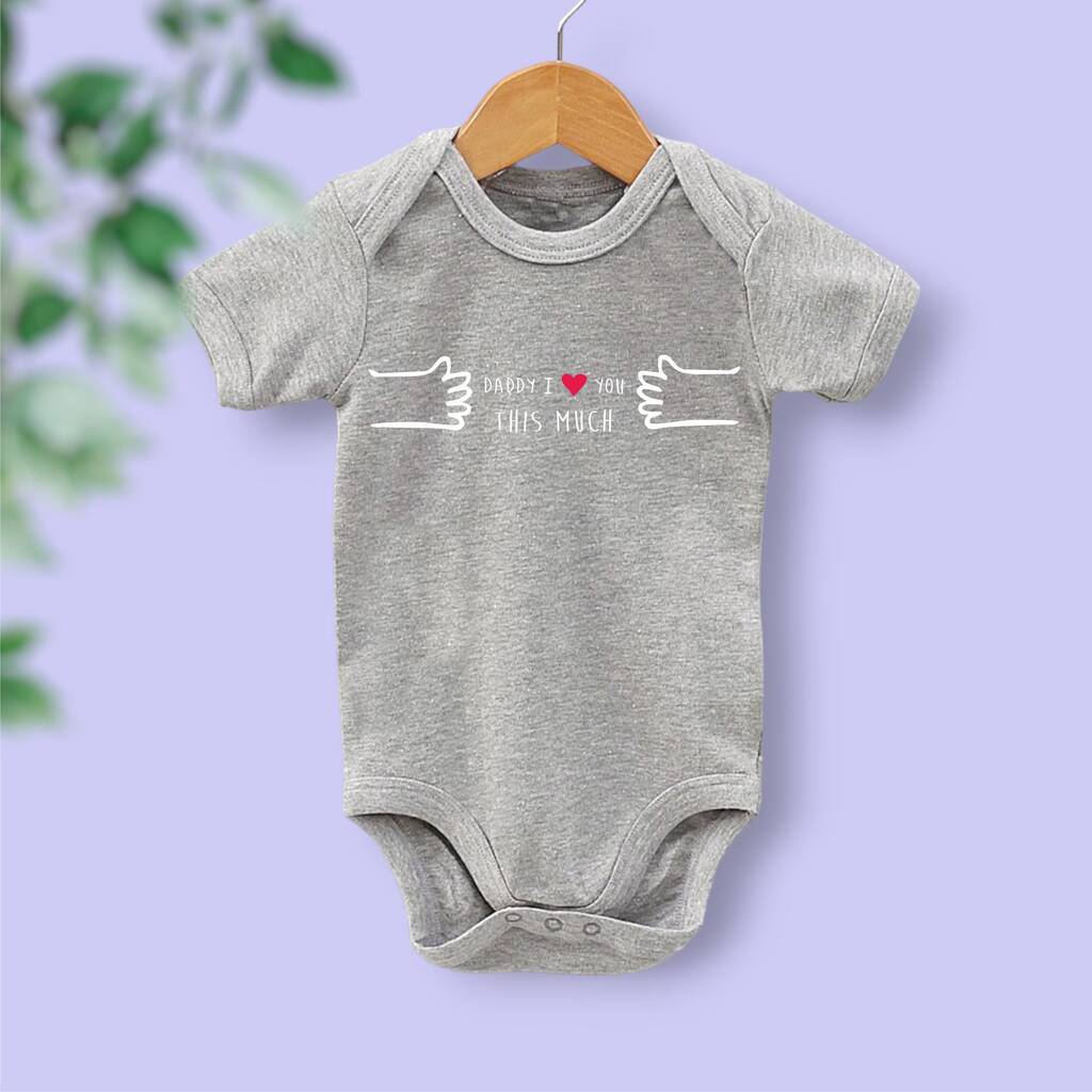 'Daddy I Love You This Much' Baby Vest, 1 of 12