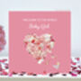 Butterfly Baby Girl Welcome To The World Card, thumbnail 1 of 12