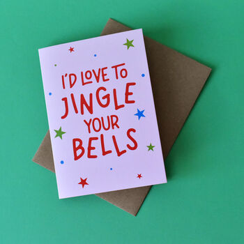 I'd Love To Jingle Your Bells Naughty Christmas Card, 2 of 6