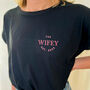 Personalised Wifey T Shirt, thumbnail 3 of 3