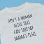 'Ain't A Woman Alive' Mumma's Boy T Shirt, thumbnail 4 of 4