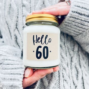 Hello Sixty 60th Birthday Scented Soy Candle, 2 of 8