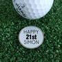 Personalised Happy 21st Birthday Golf Ball Marker, thumbnail 1 of 4