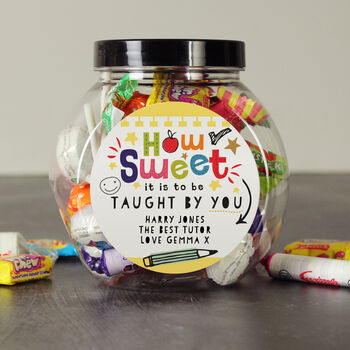 Personalised 'How Sweet It Is To Be Taught By You' Sweet Jar – Teacher Gift, 3 of 6