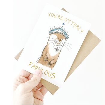 'You're Otterly Fabulous' Otter Greetings Card, 5 of 5