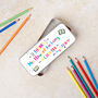 Personalised Teachers 'Thank You For Being A Chapter' Pencil Tin, thumbnail 2 of 5