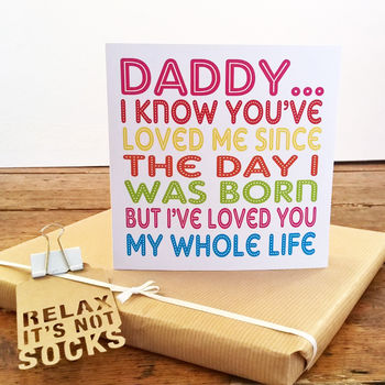 Daddy I've Loved You My Whole Life Card, 2 of 8