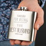 Personalised Best Husband Silver Hip Flask Gift, thumbnail 1 of 6