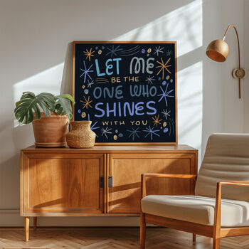 Let Me Be The One Who Shines With You, Oasis Print, 5 of 8
