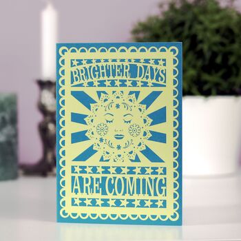 Brighter Days Are Coming A6 Printed Card, 2 of 3