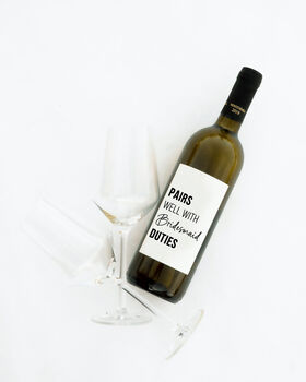 Pairs Well With Bridesmaid Duties Wine Bottle Label, 12 of 12