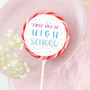 First Day Of High School Sprinkles Lollipop, thumbnail 1 of 2