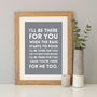 'I'll Be There For You' Song Lyrics Print, thumbnail 8 of 12