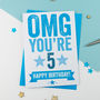 Omg You're Five Birthday Card, thumbnail 2 of 3