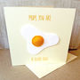 Handmade 'Mum, You Are A Good Egg!' Birthday Card, thumbnail 1 of 4