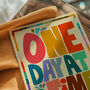 One Day At A Time Print, Motivational Wall Art, Typography Print, thumbnail 2 of 10