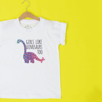 'Girls Like Dinosaurs Too' Personalised T Shirt, 10 of 12
