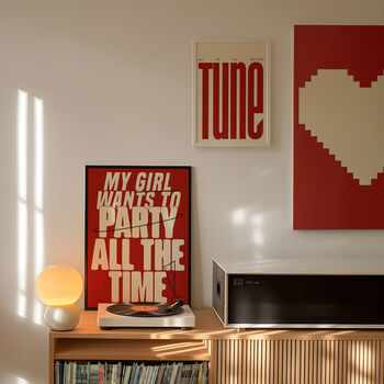 My Girl Wants To Party All The Time Print | Typographic Poster | Wall Art | Aesthetic | Trendy | Club | Raving | Music | House Music, 7 of 11