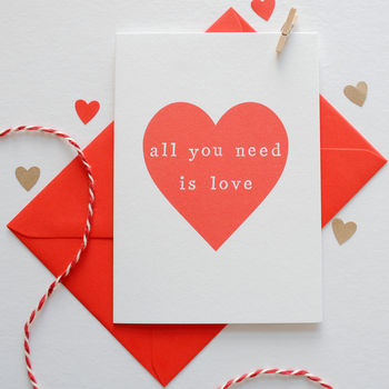 'All You Need Is Love' Valentines Card, 3 of 4