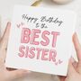 Best Sister Ever Birthday Card, thumbnail 1 of 7
