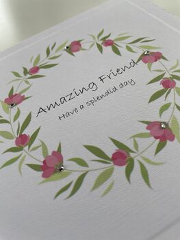 Handmade 'Amazing Friend' Floral Greetings Card, 2 of 2