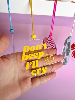 Don't Beep I'll Cry Rearview Mirror Car Accessory Charm, 5 of 9