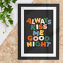 Always Kiss Me Goodnight Kids Typography Print, thumbnail 1 of 4