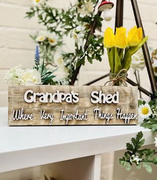 Personalised Grandad's Shed Important Reclaimed Wood, 4 of 7