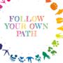 Follow Your Own Path Rainbow Print, thumbnail 3 of 4