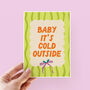Retro “Baby It’s Cold Outside” Christmas Card, thumbnail 1 of 3