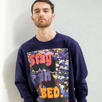 Stay In Bed Men's Slogan Sweatshirt, 2 of 3