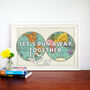 'Let's Run Away Together' World Map Print, thumbnail 2 of 4