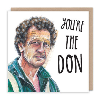 You're The Don Monty Don Father's Day Card, 2 of 2