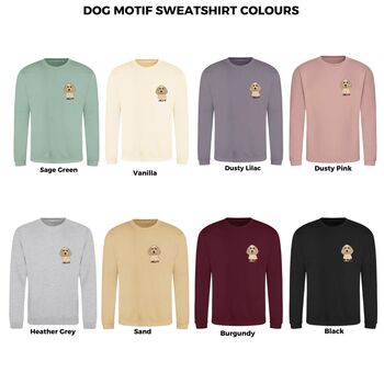 Personalised Dog Lover Sweatshirt With Your Dog's Portrait And Name, 3 of 12