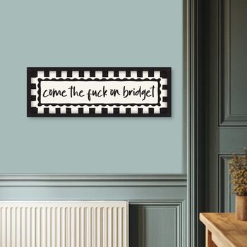 Come The Fuck On Bridget Framed Print, 2 of 8