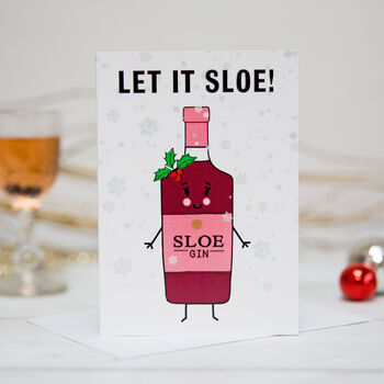 'Let It Sloe' Funny Gin Christmas Card, 3 of 3