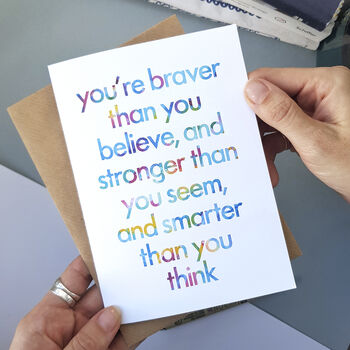 'Braver Than You Believe' Birthday Card For A Friend By Rich Little Things