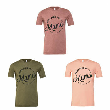 Promoted To Mama New Mum T Shirt, 4 of 7