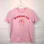 Woman Up! Feminist Slogan T Shirt, thumbnail 2 of 2
