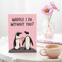Waddle I Do Valentine’s Day Card | Anniversary Card, thumbnail 1 of 3