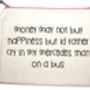 'Money May Not Buy Happiness…' Pouch, thumbnail 2 of 3