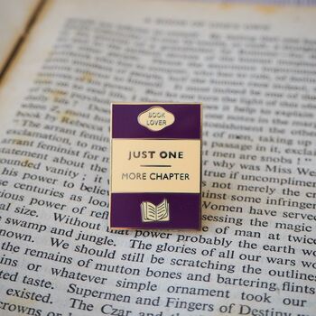 'Just One More Chapter' Enamel Pin, 5 of 5