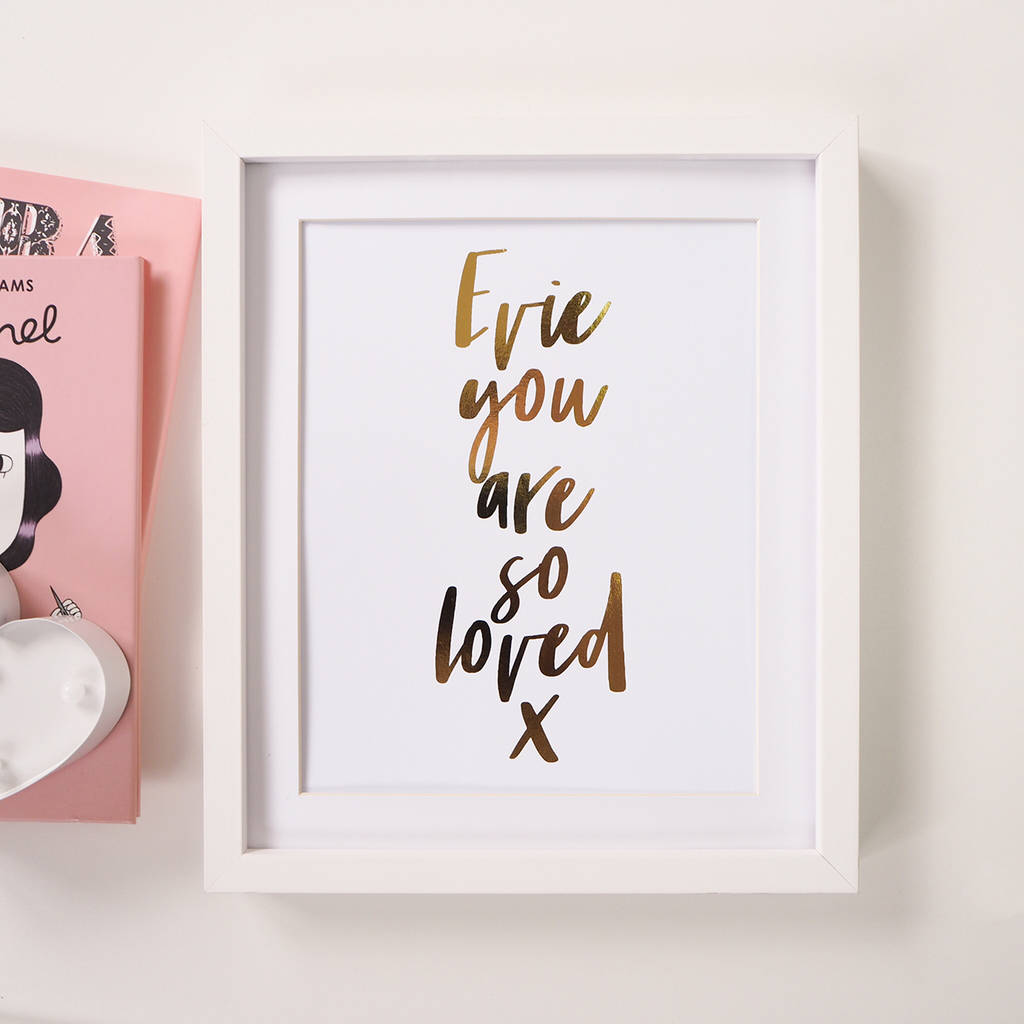 Personalised ‘You Are So Loved’ Foil Print By Lily Rose Co ...