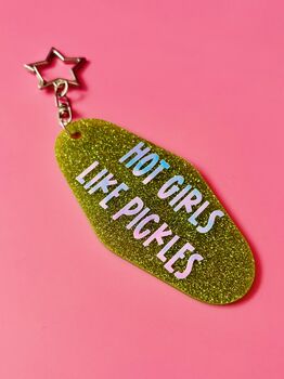 The 'Hot Girls Like Pickles' Sparkly Motel Keyring / Gift For Pickle Lover / Food Accessories / Cute Keychain, 3 of 6