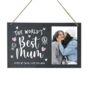 Personalised The World's Best Mum Slate Plaque 25cm, thumbnail 4 of 5