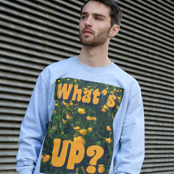 What's Up Buttercup Men's Slogan Sweatshirt, 3 of 4
